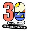 30 Minutes to President's Club logo